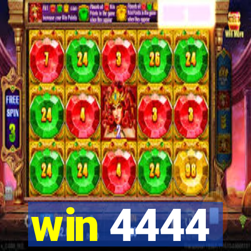 win 4444